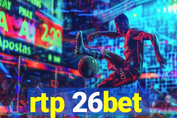 rtp 26bet